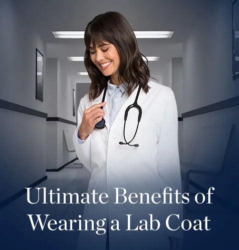 Ultimate Benefits of Wearing a Lab Coat