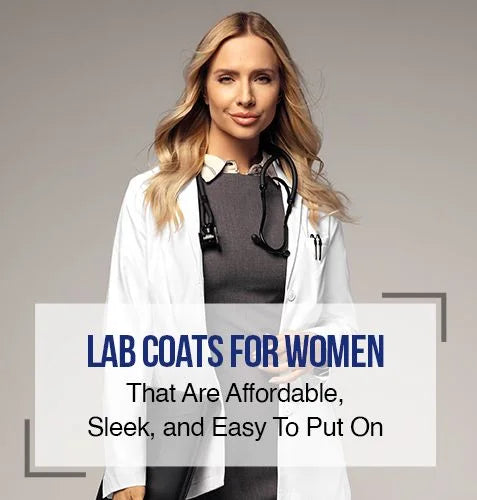 Lab Coats for Women That Are Affordable, Sleek, and Easy To Put On