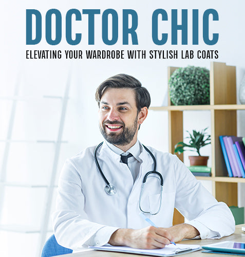 Doctor Chic: Elevating Your Wardrobe with Stylish Lab Coats