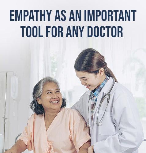 Empathy as an Important Tool in Any Doctor's Arsenal