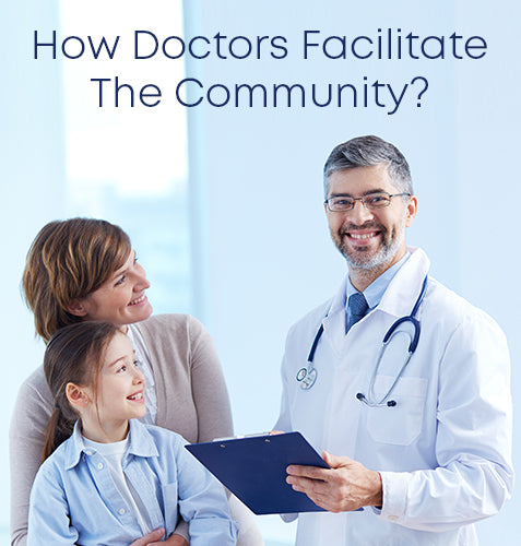 How Doctors Facilitate The Community?