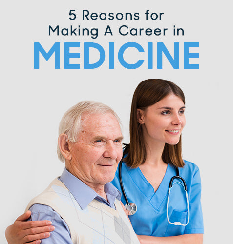 5 Reasons For Making A Career In Medicine